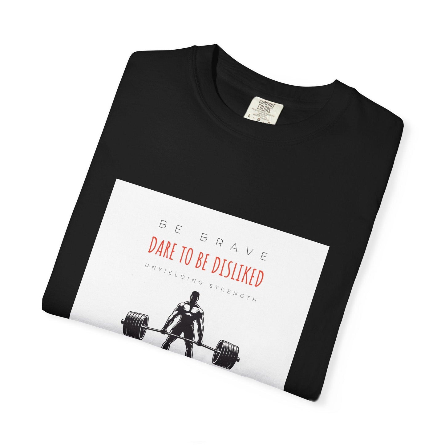 Graphic Tee - 'DARE TO BE DISLIKED' Bodybuilder Weightlifting Design