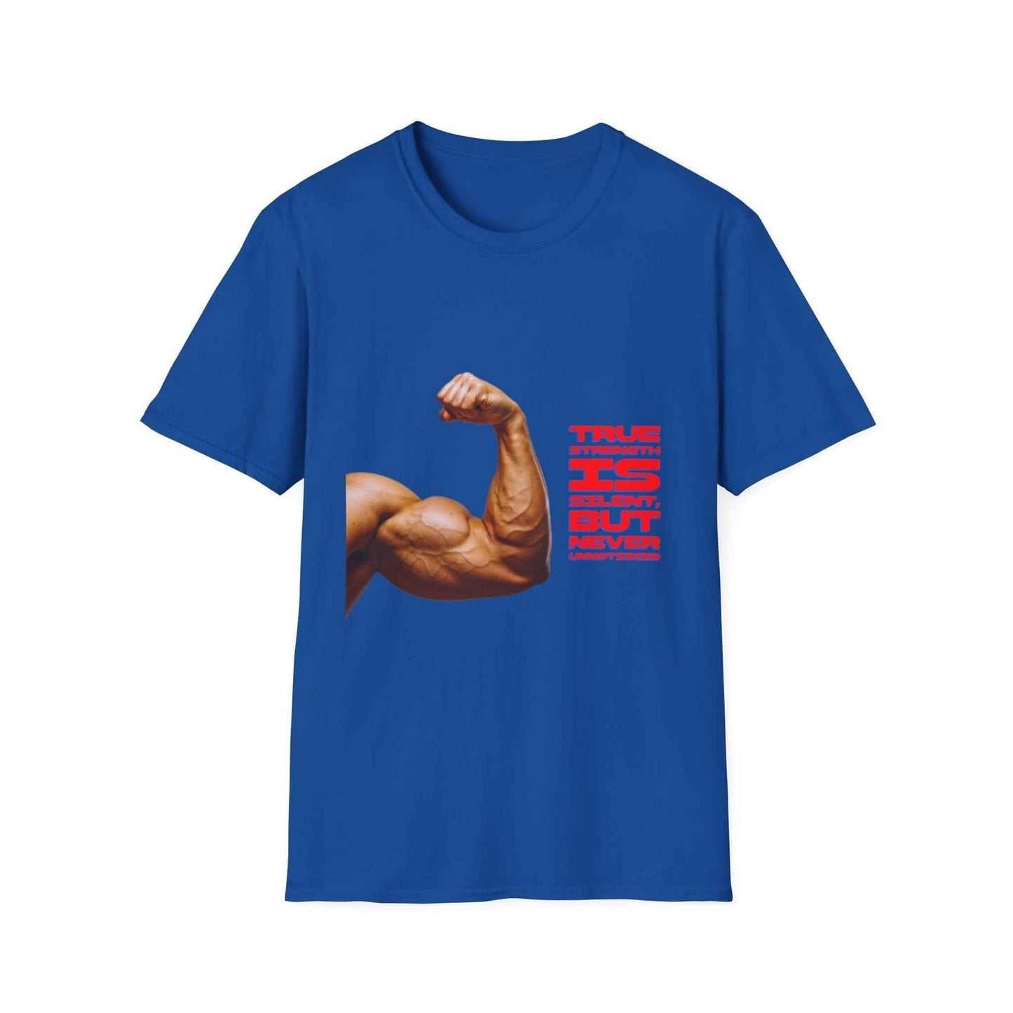 Gym tee- 'True strength is Silent But never Unnoticed Flex T-Shirt with bold flexing arm graphic and "True Strength Is Silent But Never Unnoticed" gym tee design